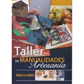 Taller de Manualidades y Artesanías 1 Vol
